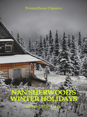 cover image of Nan Sherwood's Winter Holidays (Prometheus Classics)